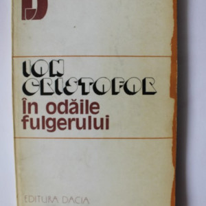 Ion Cristofor - In odaile fulgerului (debut, cu autograf) - Img 2