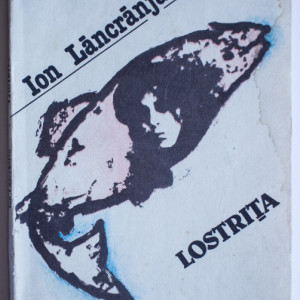 Ion Lancranjan - Lostrita