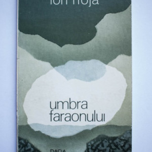 Ion Noja - Umbra faraonului (cu autograful ilustratorului, Alexandru Cristea)