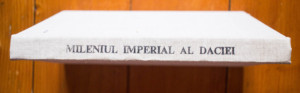 Iosif Constantin Dragan - Mileniul imperial al Daciei (editie hardcover)
