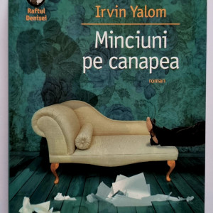 Irvin D. Yalom - Minciuni pe canapea