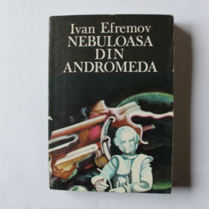 Ivan Efremov - Nebuloasa din Andromeda