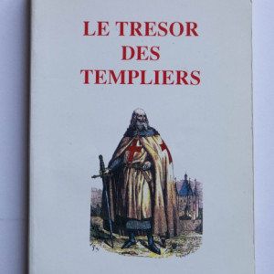 Jean-Luc Chaumeil - Le tresor des templiers (editie in limba franceza)