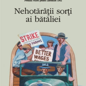 John Steinbeck - Nehotaratii sorti ai bataliei