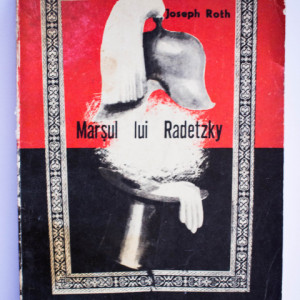Joseph Roth - Marsul lui Radetzky