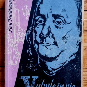 Lion Feuchtwanger - Vulpile in vie sau Arme pentru America