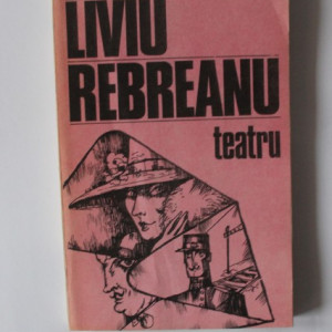 Liviu Rebreanu - Teatru