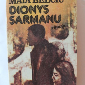 Maia Belciu - Dionys Sarmanu
