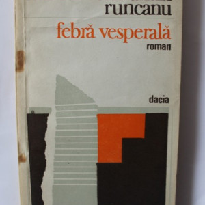 Marcel Constantin Runcanu - Febra vesperala