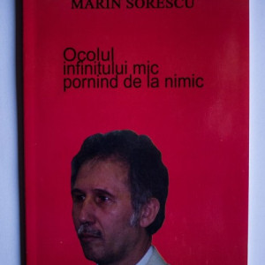 Marin Sorescu - Ocolul infinitului mic pornind de la nimic