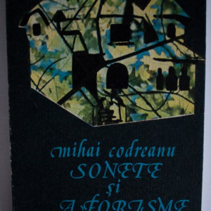 Mihai Codreanu - Sonete si aforisme
