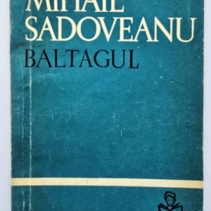 Mihail Sadoveanu - Baltagul
