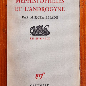 Mircea Eliade - Mephistopheles et l`androgyne (editie princeps, in limba franceza)
