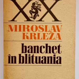 Miroslav Krleza - Banchet in Blituania