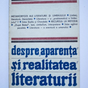 Monica Spiridon - Despre ”aparenta” si ”realitatea” literaturii