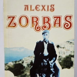 Nikos Kazantzakis - Alexis Zorba