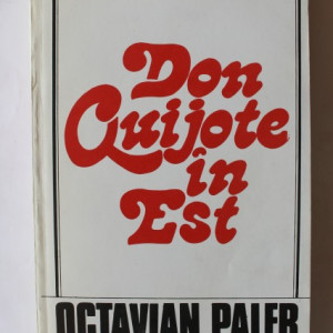 Octavian Paler - Don Quijote in Est (cu autograf) - Img 2