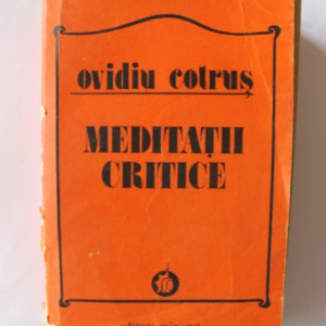 Ovidiu Cotrus - Meditatii critice