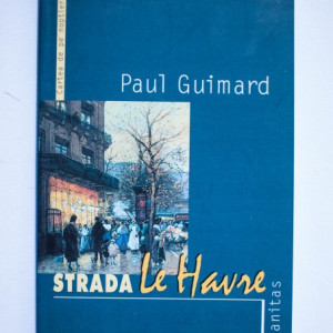 Paul Guimard - Strada Le Havre