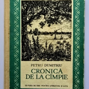 Petru Dumitriu - Cronica de la campie (editie hardcover)