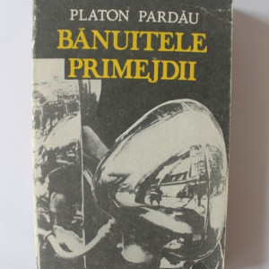 Platon Pardau - Banuitele primejdii