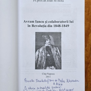 Pr. prof. univ. dr. Ioan M. Bota - Avram Iancu si colaboratorii lui in Revolutia din 1848-1849 (cu autograf) - Img 2