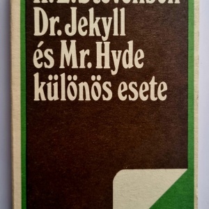 R. L. Stevenson - Dr. Jekyll es Mr. Hyde kulonos esete