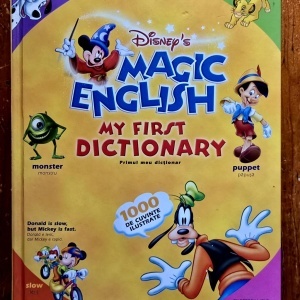 Reader`s Digest - Disney`s Magic English. My First Dictionary / Primul meu dictionar (editie hardcover, bilingva, romano-engleza)