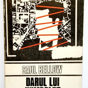 Saul Bellow - Darul lui Humboldt