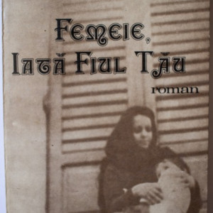 Sorin Titel - Femeie, iata fiul tau