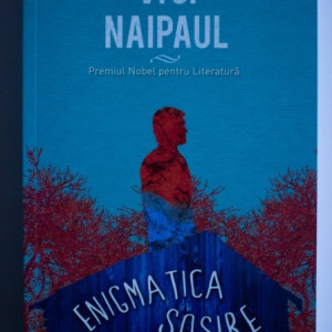 V.S. Naipaul - Enigmatica sosire