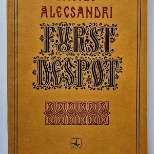 Vasile Alecsandri - Furst Despot. Historische legende in versen