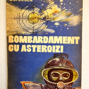 Victor Bercescu - Bombardament cu asteroizi