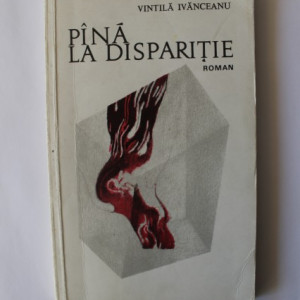 Vintila Ivanceanu - Pana la disparitie (cu autograf pentru Nichita Stanescu) - Img 2