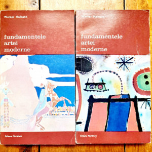 Werner Hofmann - Fundamentele artei moderne. O introducere in formele ei simbolice (2 vol.)