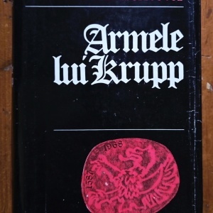 William Manchester - Armele lui Krupp (editie hardcover)