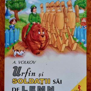 A. Volkov - Urfin si soldatii sai de lemn