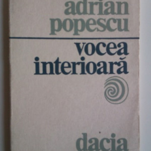Adrian Popescu - Vocea interioara