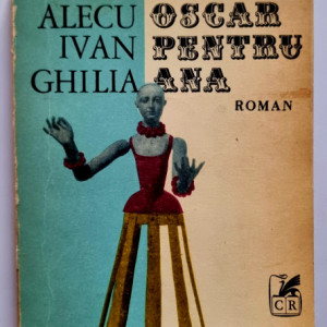 Alecu Ivan Ghilia - Un Oscar pentru Ana