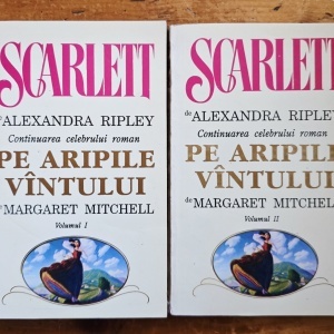 Alexandra Ripley - Scarlett. Continuarea celebrului roman Pe aripile vantului de Margaret Mitchell (2 vol.)