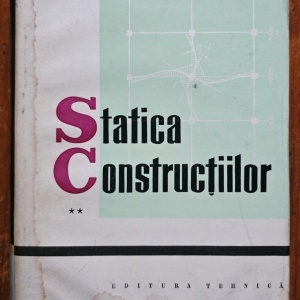 Alexandru Gheorghiu - Statica constructiilor (vol. II, editie hardcover)