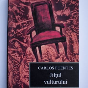Carlos Fuentes - Jiltul vulturului