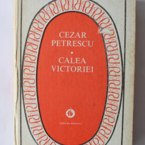 Cezar Petrescu - Calea Victoriei (editie hardcover)