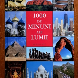 Colectiv autori - 1000 de minuni ale lumii. Comorile omenirii de pe cinci continente (editie hardcover) - Img 2