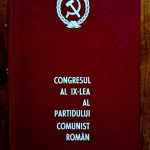 Colectiv autori - Congresul al IX-lea al Partidului Comunist Roman. 19-24 iulie 1965 (editie hardcover)