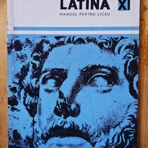 Colectiv autori - Limba latina. Manual pentru liceu (clasa a XI-a)