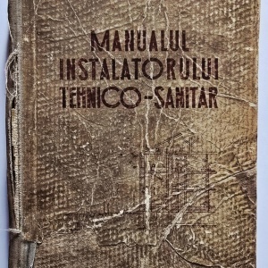 Colectiv autori - Manualul instalatorului tehnico-sanitar (editie hardcover)