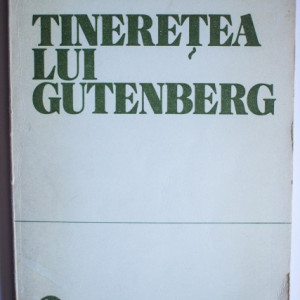 Constantin Coroiu - Tineretea lui Gutenberg