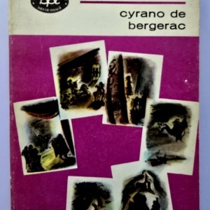 Edmond Rostand - Cyrano de Bergerac. Comedie eroica in 5 acte, in versuri