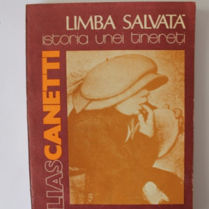 Elias Canetti - Limba salvata